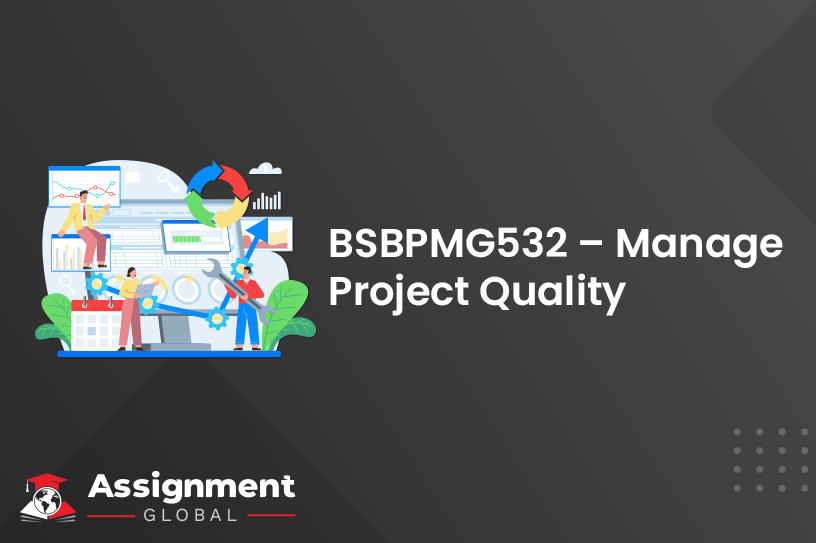 BSBPMG532 Manage Project Quality