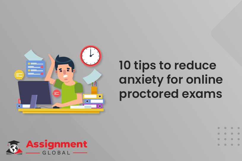 10 Tips To Reduce Anxiety For Online Proctored Exams