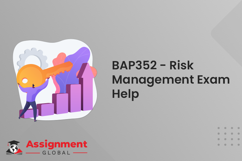 BAP352 - Risk Management Exam Help