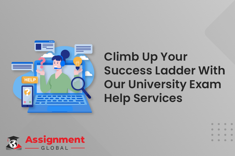 Climb Up Your Success Ladder With Our University Exam Help Services