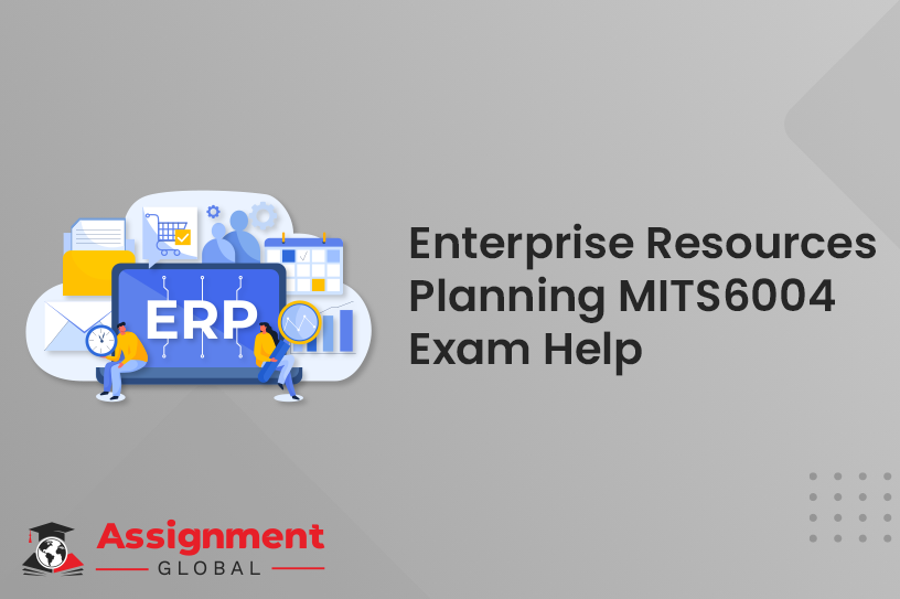Enterprise Resources Planning MITS6004 Exam Help