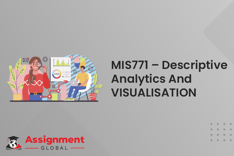 MIS771 Descriptive Analytics And Visualisation