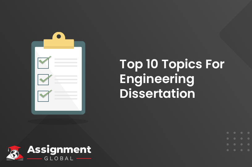 Top 10 Topics For Engineering Dissertation