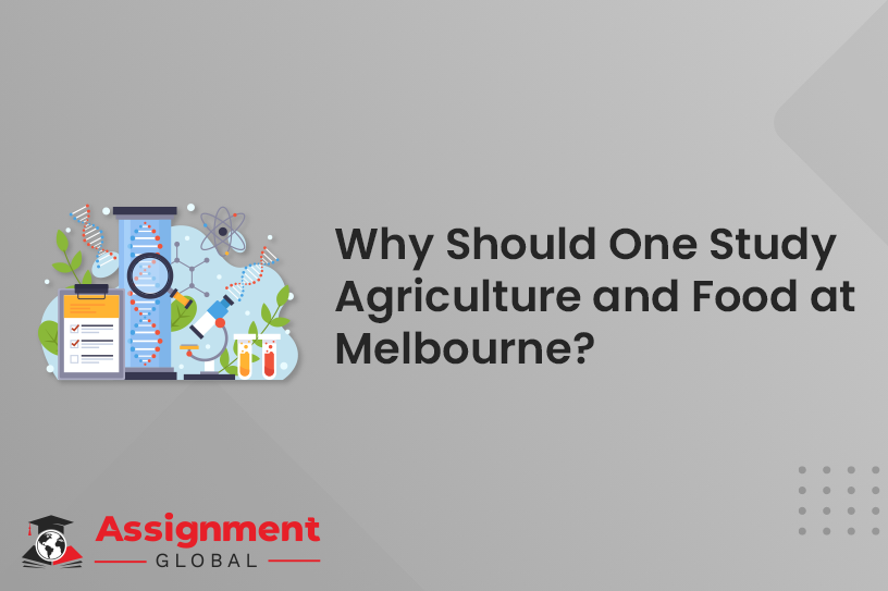 Why Should One Study Agriculture And Food At Melbourne