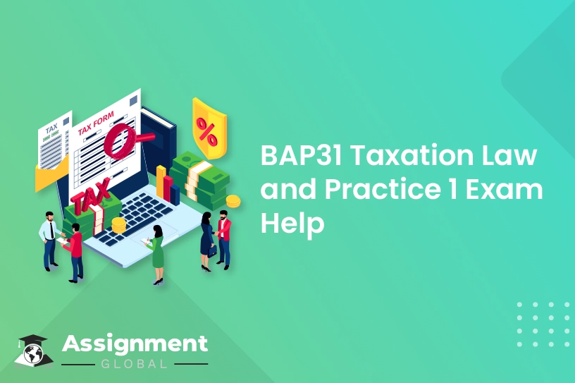 BAP31 Taxation Law And Practice 1 Exam Help