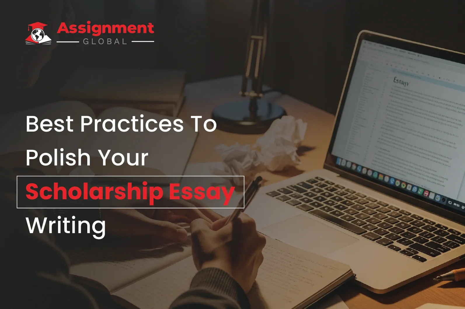 Best Practices for Polishing Your Scholarship Essay writing
