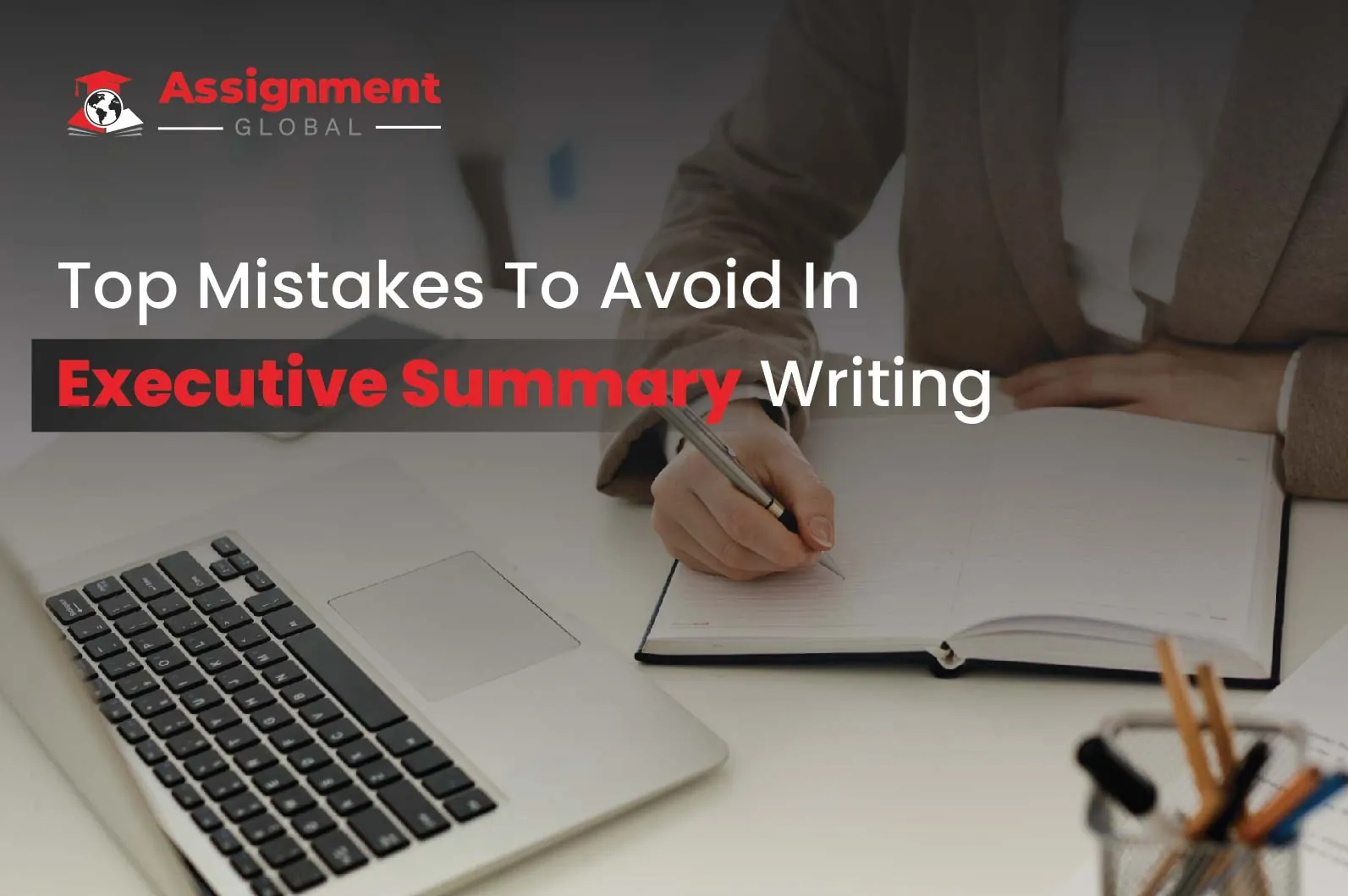 Top Mistakes To Avoid In Executive Summary Writing