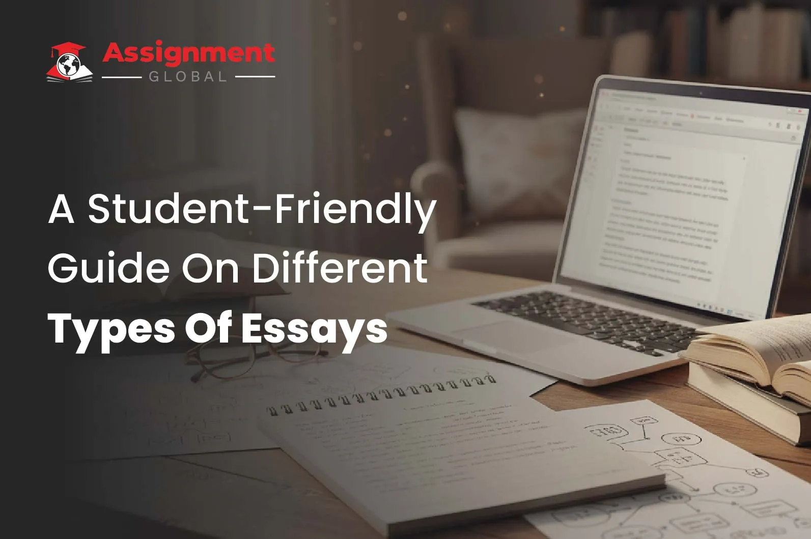 A Student-Friendly Guide On Different Types Of Essays
