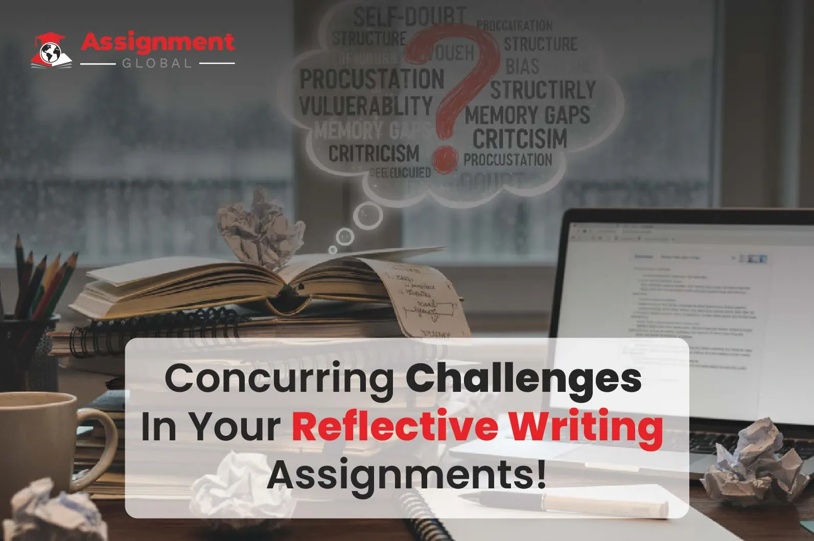 Concurring Challenges In Your Reflective Writing Assignments